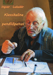 Klassikaline pendliõpetus ja kaheksa eesti parima pendlimehe soovitused