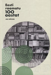 Eesti raamatu 100 aastat