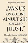 "Vanus on oluline ainult siis, kui oled juust"