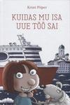 Kuidas mu isa uue töö sai