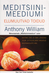 Meditsiinimeediumi elumuutvad toidud