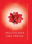 Valguslapse ema päevik