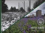 Mustamäe - vana ja uus