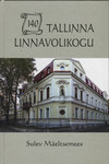 Tallinna Linnavolikogu 140