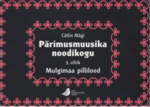 Pärimusmuusika noodikogu 
    (3. osa)