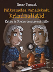 Päiksemetsa vanadekodu kriminalistid