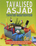 Tavalised asjad. Tavatud kasutusviisid