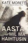 Aasta, mil ma haihtusin