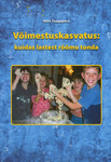 Võimestuskasvatus: kuidas lastest rõõmu tunda