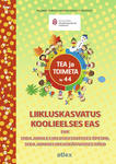 Liikluskasvatus koolieelses eas