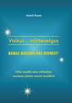 Vaikus - mõtteselgus