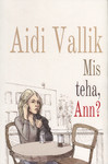 Mis teha, Ann?