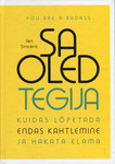 Sa oled tegija