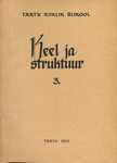 Keel ja struktuur 
    (3. osa)