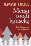 Metsa toodi kuuseke