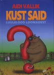 Kust said?