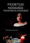 Peidetud nõiavägi tänapäeva inimeses