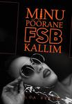 Minu pöörane FSB kallim