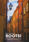 Rootsi hiilguses ja varjus