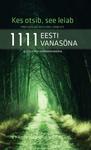 1111 eesti vanasõna
