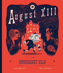 August XIII ja Kõikenägev Silm