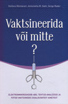 Vaktsineerida või mitte?