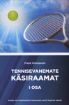 Tennisevanemate käsiraamat 
    (1. osa)