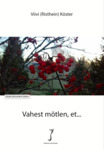 Vahest mõtlen, et