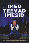 Imed teevad imesid