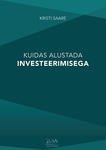 Kuidas alustada investeerimisega