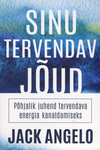 Sinu tervendav jõud