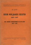 Suur näljaaeg Eestis 1695-1697. Die grosse Hungersnot in Estland 1695-1697
