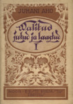Valitud jutud ja laastud 
    (1. osa)