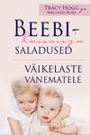 Beebilausuja saladused väikelaste vanematele