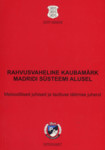 Rahvusvaheline kaubamärk Madridi süsteemi alusel