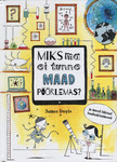 Miks ma ei tunne Maad pöörlemas?