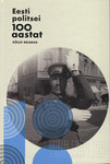 Eesti politsei 100 aastat