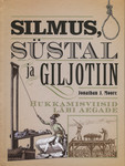 Silmus, süstal ja giljotiin