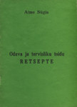 Toiduretsepte üleminekuks tervislikule toitumisele