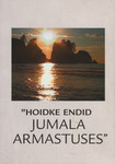«Hoidke endid jumala armastuses»