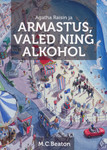 Agatha Raisin ja armastus, valed, alkohol