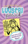 Luuseri päevik 
    (9. osa)