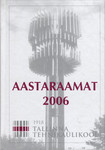 Tallinna Tehnikaülikooli aastaraamat 2006