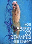 Eesti pressifoto 2019. Estonian press photography 2019