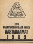 Eesti Raamatukoguhoidjate Ühingu aastaraamat 1989 
    (1. osa)