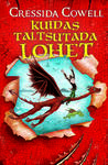 Kuidas taltsutada lohet