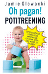 Oh pagan! Potitreening