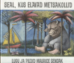 Seal, kus elavad metsakollid