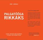 Palgatööga rikkaks