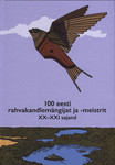 100 eesti rahvakandlemängijat ja -meistrit